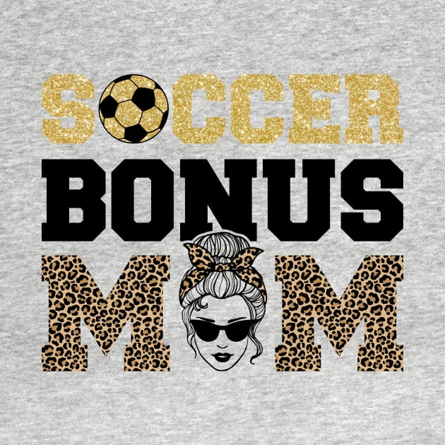 Soccer Bonus Mom Step Mom Gift For Women Mother day by FortuneFrenzy